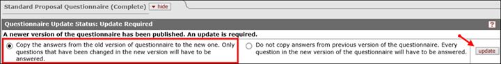 Proposal questionnaire update notification: a newer version of the questionnaire has been published. An update is required. The default selected choice states that changed answers will need to be copied from the old version to the new one .